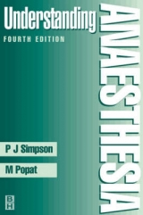 Understanding Anaesthesia - Simpson, Peter J.; Popat, Mansukh T.