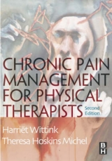 Chronic Pain Management for Physical Therapists - Wittink, Harriet M.; Michel, Theresa Hoskins