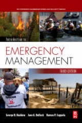 Introduction to Emergency Management - Bullock, Jane; Haddow, George; Coppola, Damon