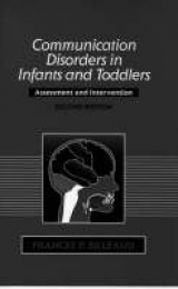 Communication Disorders in Infants and Toddlers - Billeaud, Frances P.