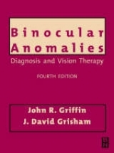 Binocular Anomalies - Griffin, John R.; Grisham, J.David