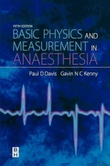 Basic Physics & Measurement in Anaesthesia - Davis, P.D.; DAVIS, PAUL D.; Kenny, Gavin N. C.