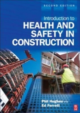 Introduction to Health and Safety in Construction - Hughes, Phil; Ferrett, Ed