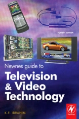 Newnes Guide to Television and Video Technology - Ibrahim, K. F.