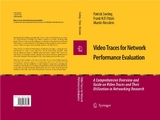 Video Traces for Network Performance Evaluation - Patrick Seeling, Frank H. P. Fitzek, Martin Reisslein