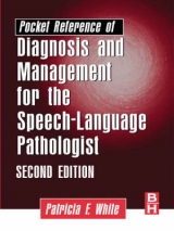 Pocket Reference of Diagnosis and Management for the Speech-language Pathologist - White, Patricia F.