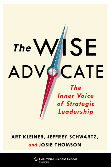 Wise Advocate -  Art Kleiner,  Jeffrey Schwartz,  Josie Thomson