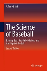 The Science of Baseball -  A. Terry Bahill