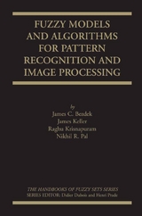 Fuzzy Models and Algorithms for Pattern Recognition and Image Processing - James C. Bezdek, James Keller, Raghu Krisnapuram, Nikhil Pal