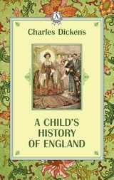 A child's history of England -  Charles Dickens