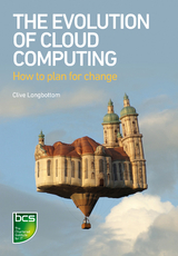 Evolution of Cloud Computing -  Clive Longbottom