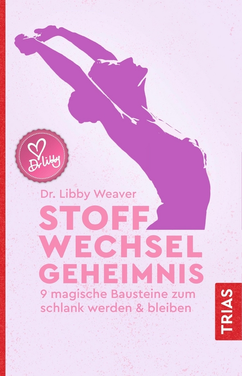 Stoffwechselgeheimnis -  Libby Weaver