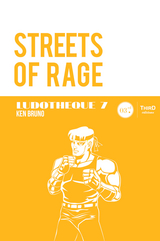 Ludothèque n°7 : Streets of Rage - Ken Bruno