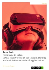 From hype to value. Virtual Reality Tools in the Tourism Industry and their Influence on Booking Behaviour - Carola Epple