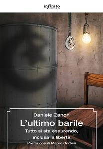 L’ultimo barile - Daniele Zanon