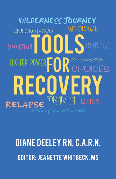 Tools for Recovery - Diane Deeley RN C.A.R.N.