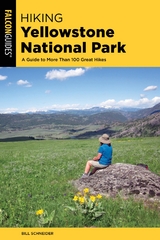 Hiking Yellowstone National Park -  Bill Schneider