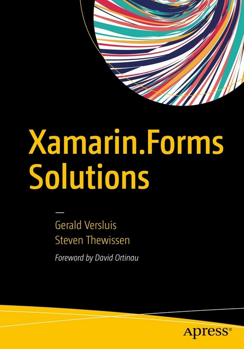 Xamarin.Forms Solutions -  Steven Thewissen,  Gerald Versluis