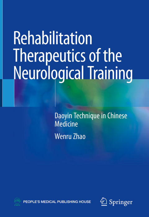 Rehabilitation Therapeutics of the Neurological Training - Wenru Zhao