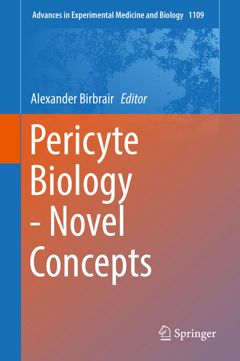 Pericyte Biology - Novel Concepts - 