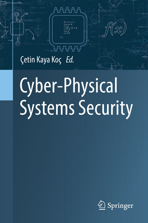 Cyber-Physical Systems Security - 