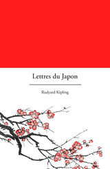 Lettres du Japon -  RUDYARD KIPLING