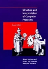 Structure and Interpretation of Computer Programs - Abelson, Harold; Sussman, Gerald Jay; Sussman, Julie