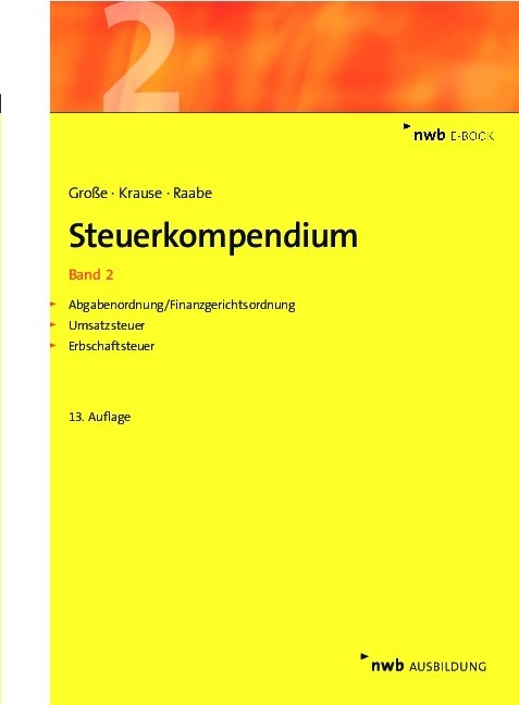 Steuerkompendium, Band 2 - Thomas Große, Ingo Krause, Christoph Raabe