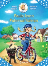 Meine Freundin Paula - Paula kann Fahrrad fahren - Katja Reider
