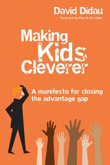 Making Kids Cleverer - David Didau