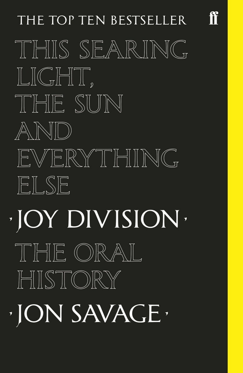 This Searing Light, the Sun and Everything Else -  Jon Savage