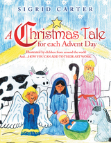 Christmas Tale for Each Advent Day -  Sigrid Carter