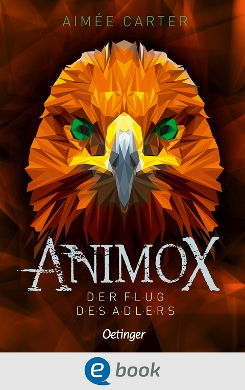 Animox 5. Der Flug des Adlers -  Aimée Carter