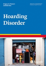 Hoarding Disorder - Gregory S. Chasson, Jedidiah Siev