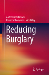 Reducing Burglary -  Andromachi Tseloni,  Rebecca Thompson,  Nick Tilley