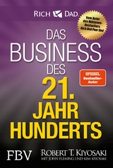 Das Business des 21. Jahrhunderts - Robert T. Kiyosaki