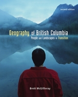 Geography of British Columbia, Second Edition - McGillivray, Brett