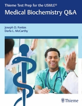 Thieme Test Prep for the USMLE®: Medical Biochemistry Q&A - Joseph D. Fontes, Darla McCarthy