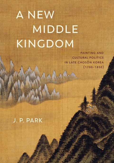 A New Middle Kingdom - J. P. Park