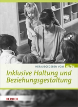 Inklusive Haltung und Beziehungsgestaltung - 