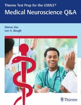 Thieme Test Prep for the USMLE®: Medical Neuroscience Q&A - Manas Das, Lee A. Baugh