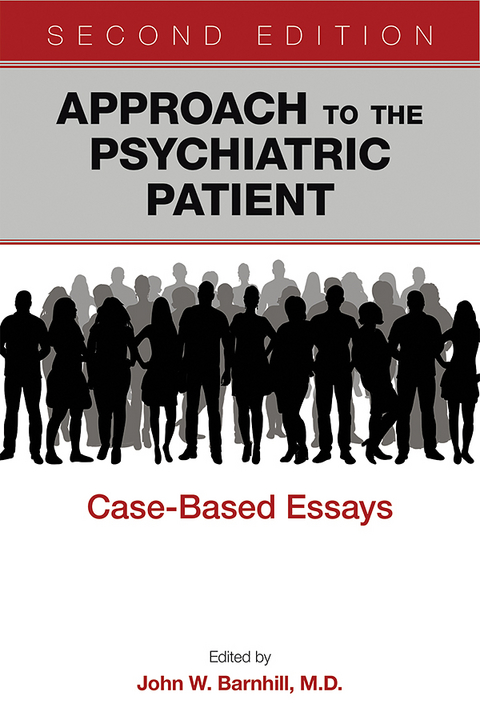 Approach to the Psychiatric Patient - 