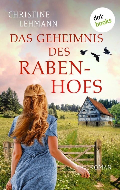 Das Geheimnis des Rabenhofs - Christine Lehmann