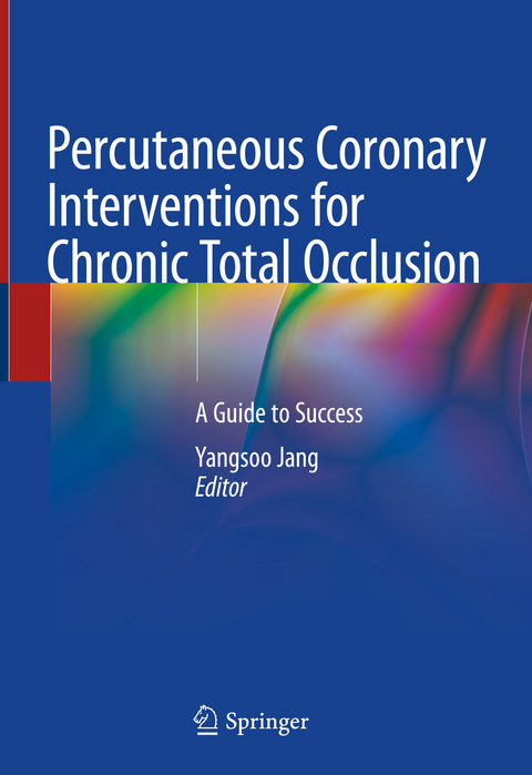 Percutaneous Coronary Interventions for Chronic Total Occlusion - 