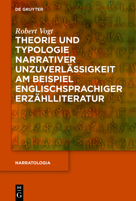 Theorie und Typologie narrativer Unzuverlässigkeit am Beispiel englischsprachiger Erzählliteratur -  Robert Vogt