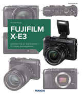 Kamerabuch Fujifilm X-E3 - Michael Nagel