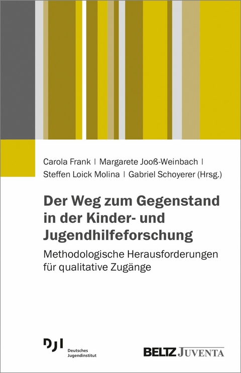 Der Weg zum Gegenstand in der Kinder- und Jugendhilfeforschung - 