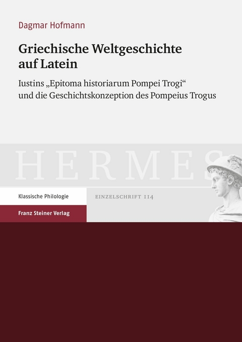 Griechische Weltgeschichte auf Latein -  Dagmar Hofmann