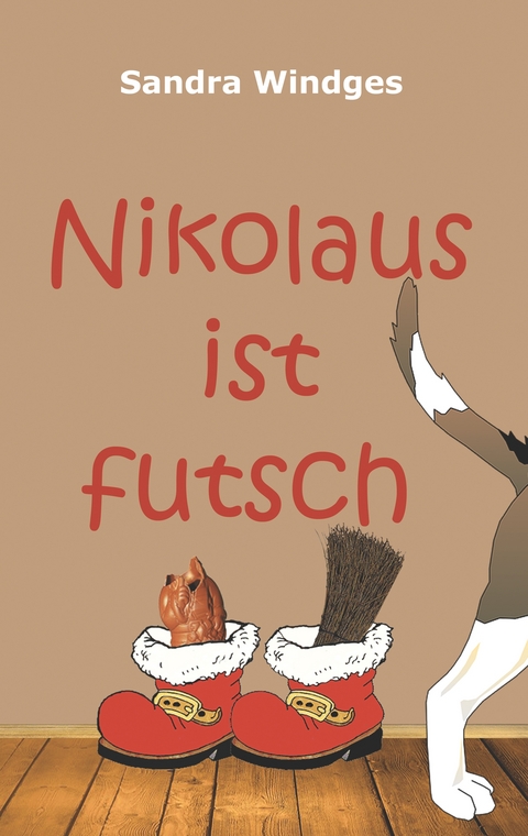 Nikolaus ist futsch - Sandra Windges