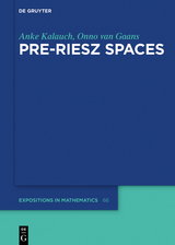 Pre-Riesz Spaces -  Anke Kalauch,  Onno van Gaans